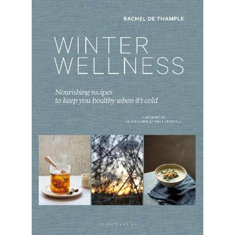 Winter Wellness: Nourishing recipes to keep you healthy when it's cold (Hardback) - Rachel de Thample